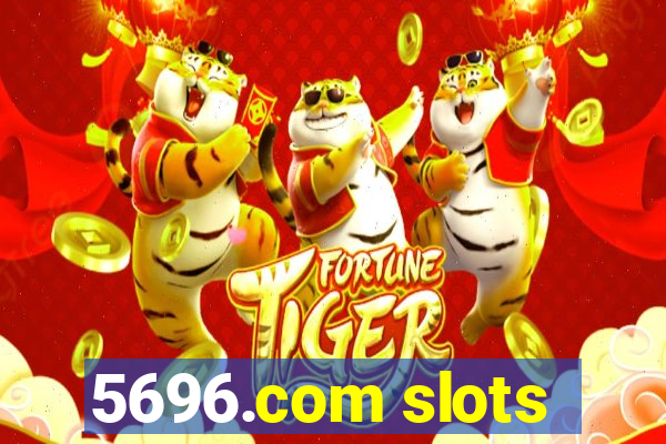 5696.com slots